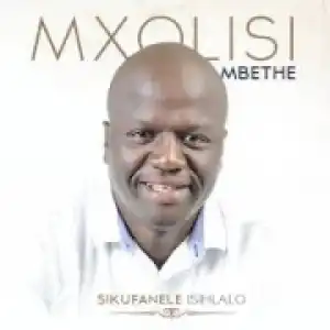 Mxolisi Mbethe - Ngcwele